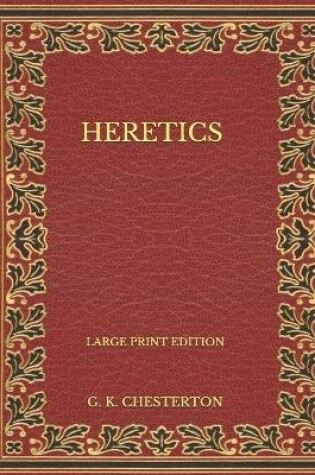 Cover of Heretics - Large Print Edition