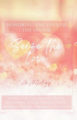 Book cover for Seize the Love