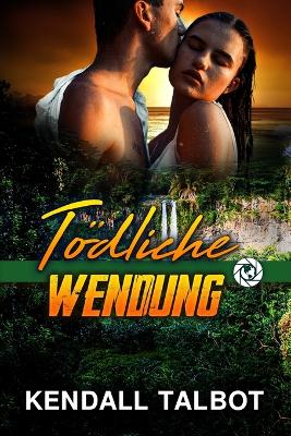 Book cover for Tödliche Wendung