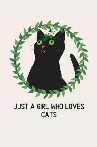Cover of Just a girl who loves cats