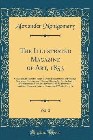 Cover of The Illustrated Magazine of Art, 1853, Vol. 2