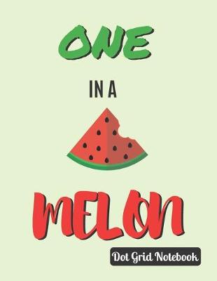 Book cover for One In A Melon