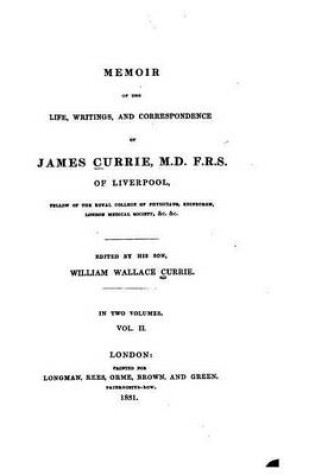 Cover of Memoir of the Life, Writings, and Correspondence of James Currie