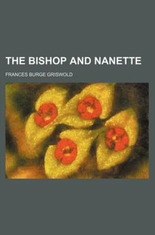 Cover of The Bishop and Nanette