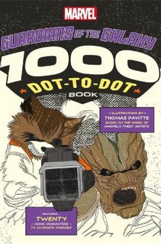 Cover of Marvel's Guardians Of The Galaxy 1000 Dot-to-Dot Book