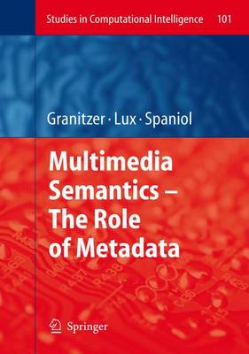 Book cover for Multimedia Semantics - The Role of Metadata