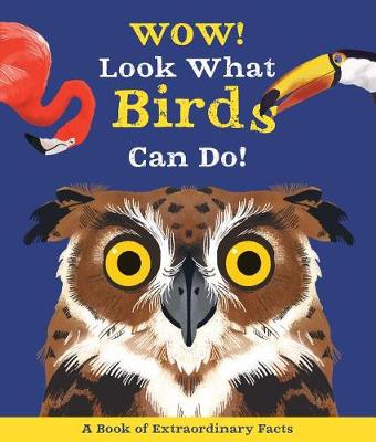 Book cover for Wow! Look What Birds Can Do