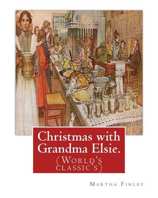 Book cover for Christmas with Grandma Elsie. By