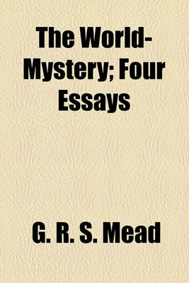 Book cover for The World-Mystery; Four Essays