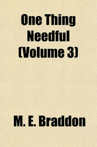 Cover of One Thing Needful (Volume 3)