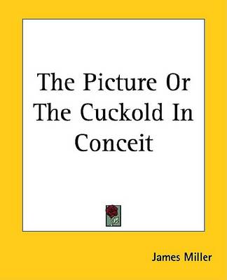 Book cover for The Picture or the Cuckold in Conceit