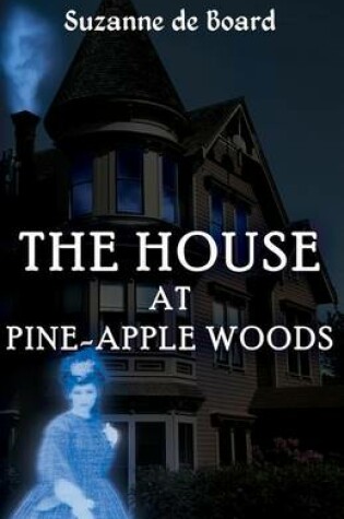 Cover of The House at Pine-Apple Woods