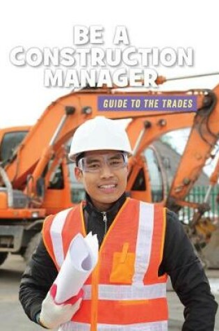 Cover of Be a Construction Manager