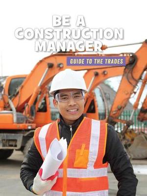 Book cover for Be a Construction Manager