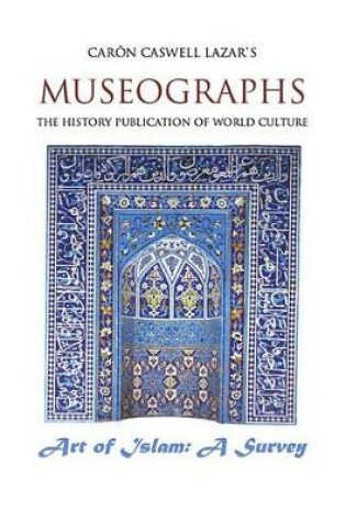 Cover of Museographs the Art of Islam