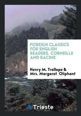 Book cover for Foreigh Classics for English Readers. Corneille and Racine