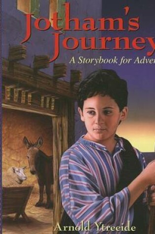 Cover of Jotham`s Journey – A Storybook for Advent