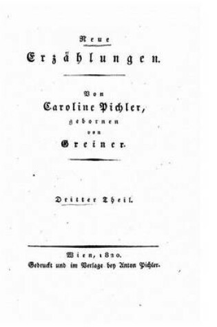 Cover of Neue Erzahlungen Theil. Der schwarze Fritz, Die goldene Schale, Der Einsiedler auf dem Monserrat, Horimirz, eine Boehmische Sage