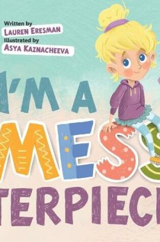 Cover of I'm a MESSterpiece