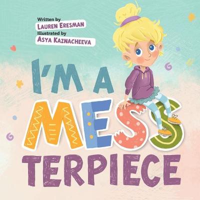 Book cover for I'm a MESSterpiece