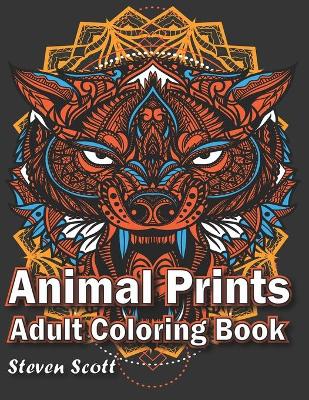 Book cover for Animal Prints an Adult Coloring Book