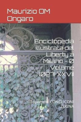 Cover of Enciclopedia illustrata del Liberty a Milano - 0 Volume (027) XXVII