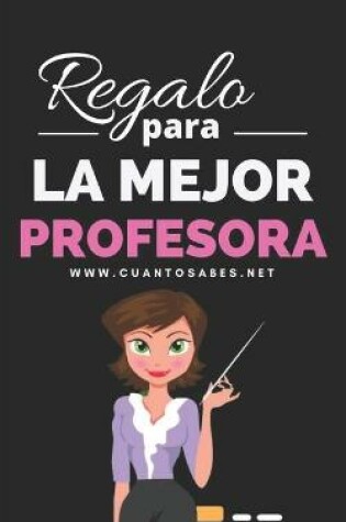 Cover of Regalo para La Mejor Profesora