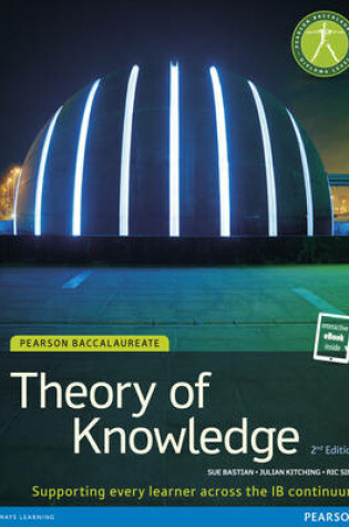 Cover of Pearson Baccalaureate Theory of Knowledge second edition print and ebook bundle for the IB Diploma