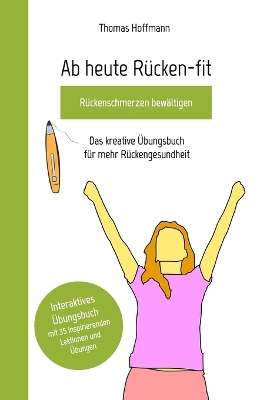 Book cover for Ab heute Rücken-fit, Rückenschmerzen bewältigen