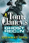 Book cover for Tom Clancy's Ghost Recon: Combat Ops