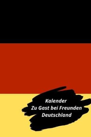 Cover of Kalender Zu Gast bei Freunden Deutschland