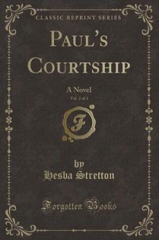 Cover of Paul's Courtship, Vol. 2 of 3