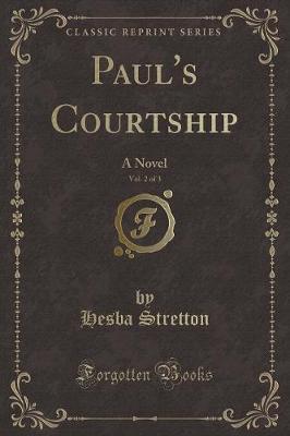 Book cover for Paul's Courtship, Vol. 2 of 3