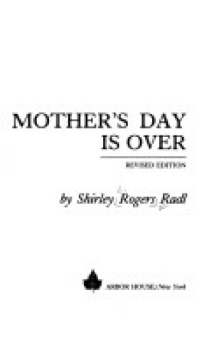 Cover of Mother's Day is Over