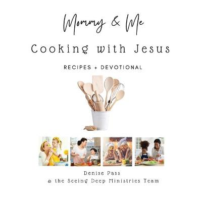 Book cover for Mommy and Me-Cooking with Jesus