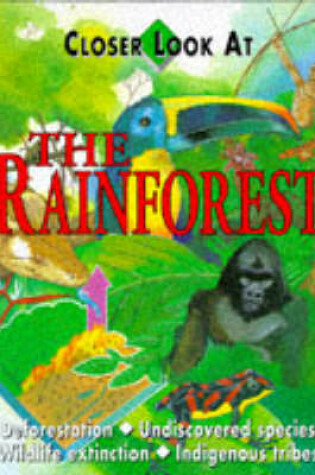 Cover of Closer Look at the Rainforest