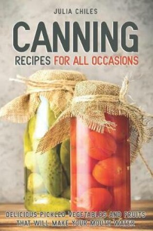 Cover of Canning Recipes for All Occasions