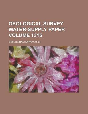 Book cover for Geological Survey Water-Supply Paper Volume 1315