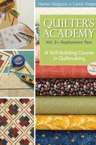 Cover of Quilters Academy Vol. 2 - Sophomore Year