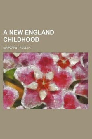 Cover of A New England Childhood