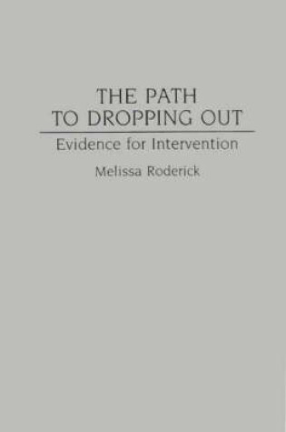 Cover of The Path to Dropping Out
