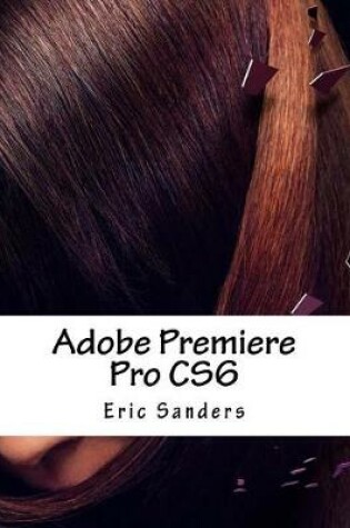 Cover of Adobe Premiere Pro Cs6