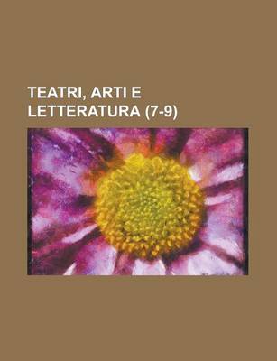 Book cover for Teatri, Arti E Letteratura (7-9 )