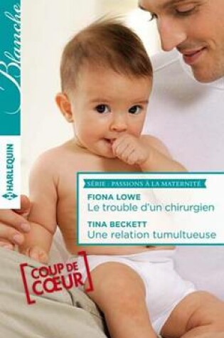 Cover of Le Trouble D'Un Chirurgien - Une Relation Tumultueuse