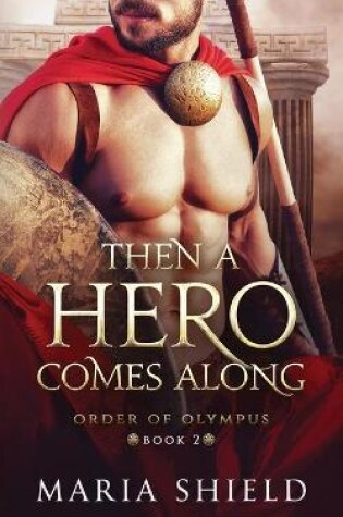 Cover of Then A Hero Comes Along