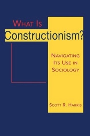 Cover of What Is Constructionism?