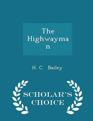Book cover for The Highwayman - Scholar's Choice Edition