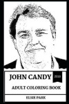 Book cover for John Candy Adult Coloring Book