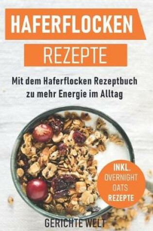 Cover of Haferflocken Rezepte