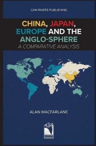 Cover of China, Japan, Europe and the Anglo-sphere, A Comparative Analysis